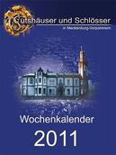 Wochenkalender 2011Gutshäuser & Schlösser in M-V Wochenkalender 2011Gutshäuser & Schlösser in M-V