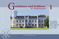 Buch „Gutshäuser & Schlösser in Vorpommern“, Band 1 Buch „Gutshäuser & Schlösser in Vorpommern“, Band 1