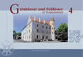 Buch „Gutshäuser & Schlösser in Vorpommern“, Band 4 Buch „Gutshäuser & Schlösser in Vorpommern“, Band 4